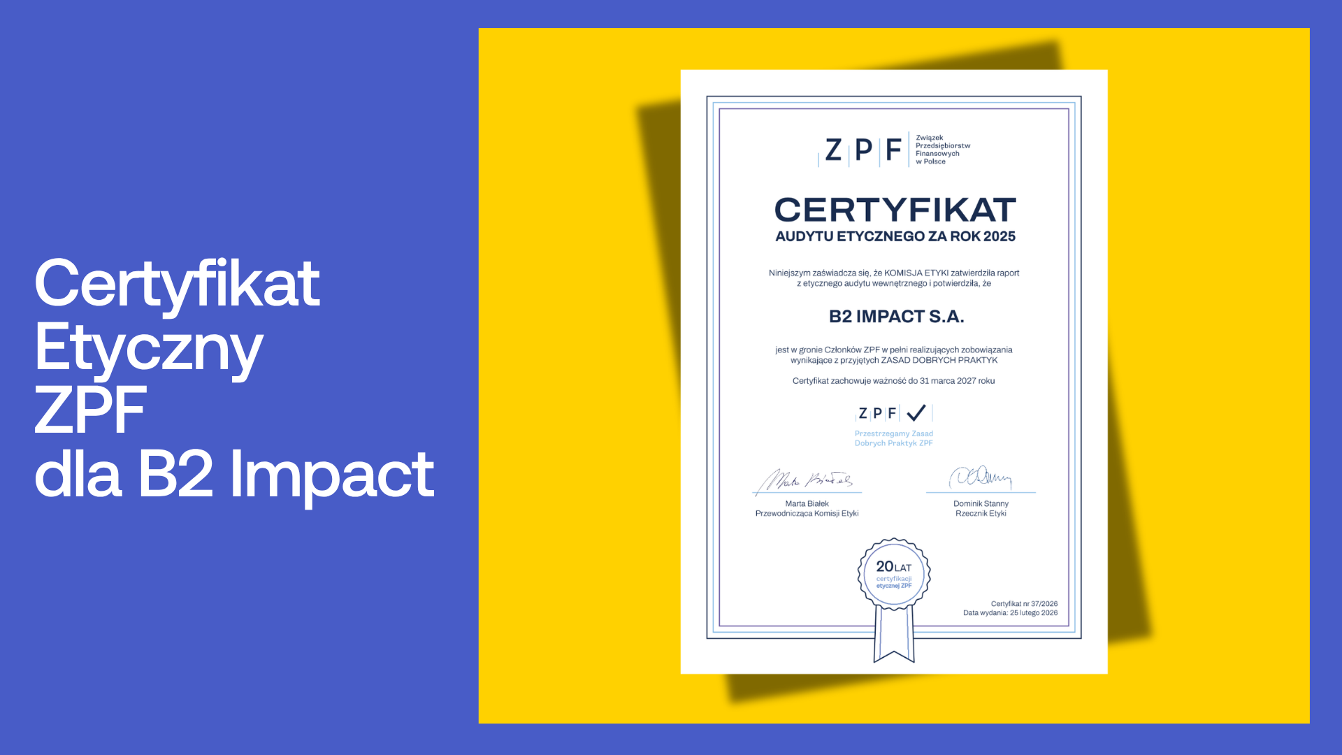B2 Impact z kolejnym Certyfikatem Etycznym ZPF
