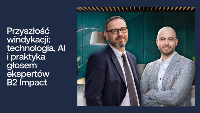„Najbliższa przyszłość windykacji” razem z B2 Impact.